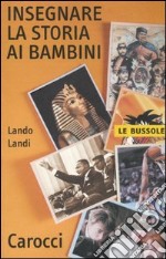 Insegnare la storia ai bambini libro