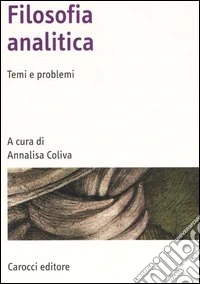 Filosofia analitica. Temi e problemi