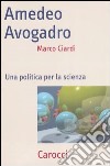 Amedeo Avogadro. Una politica per la scienza libro