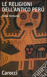 Le religioni dell'antico Perù