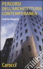 Percorsi dell'architettura contemporanea libro