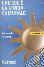 Che cos'è la storia culturale