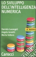 Lo sviluppo dell`intelligenza numerica libro usato