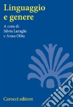 Linguaggio e genere. Grammatica e usi libro