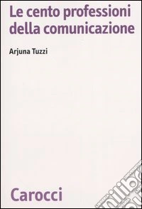 Le cento professioni della comunicazione
