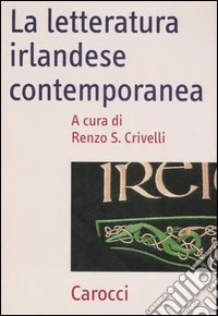 La letteratura irlandese contemporanea