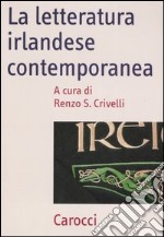 La letteratura irlandese contemporanea libro