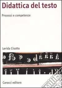 Didattica del testo. Processi e competenze