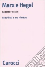 Marx e Hegel. Contributi a una rilettura