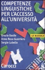 Competenze linguistiche per l'accesso all'università libro