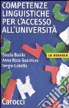 Competenze linguistiche per l'accesso all'università libro