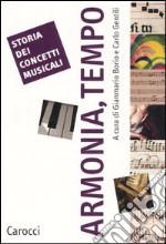 Storia dei concetti musicali. Armonia, tempo