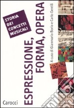 Storia dei processi musicali. Espressione, forma, opera