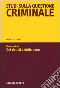 Studi sulla questione criminale (2006). Vol. 2 libro