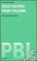 Guida alla lettura di Italo Calvino. Fiabe italiane libro