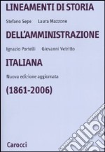 Lineamenti di storia dell'amministrazione italiana (1861-2006)