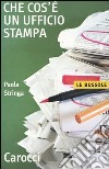 Che cos'è un ufficio stampa libro di Stringa Paola