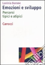 Emozioni e sviluppo. Percorsi tipici e atipici libro