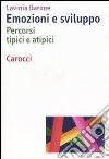 Emozioni e sviluppo. Percorsi tipici e atipici libro