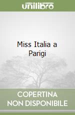 Miss Italia a Parigi libro