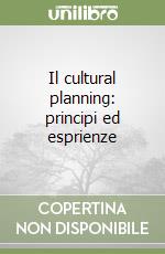 Il cultural planning: principi ed esprienze