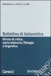Bollettino di italianistica. Rivista di critica, storia letteraria, filologia e linguistica (2006). Vol. 2 libro
