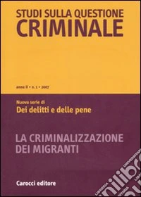 Studi sulla questione criminale (2007). Vol. 1 libro
