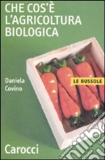 Che cos'è l'agricoltura biologica libro