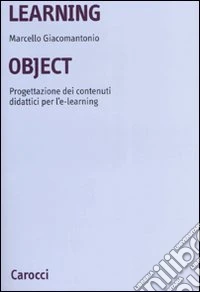 Learning object. Progettazione dei contenuti didattici per l'e-learning