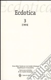 Ecdotica (2006). Vol. 3 libro