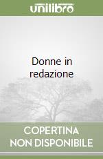 Donne in redazione libro