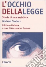 L'occhio della legge. Storia di una metafora