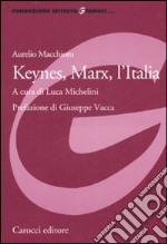 Keynes, Marx, l'Italia