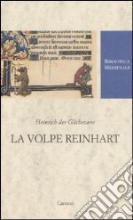 La volpe Reinhart. Testo tedesco a fronte. Ediz. critica