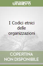 I Codici etnici delle organizzazioni libro
