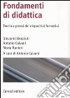 Fondamenti di didattica. Teoria e prassi dei dispositivi formativi libro