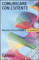 Comunicare con l'utente libro