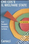 Che cos'è il welfare state libro di Kazepov Yuri Carbone Domenico