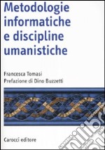 Metodologie informatiche e discipline umanistiche