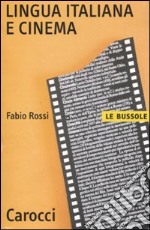 Lingua italiana e cinema libro