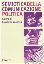 Semiotica della comunicazione politica libro