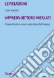 Le relazioni impresa-settore-mercati. Il rapporto micro-macro nella storia dell'impresa