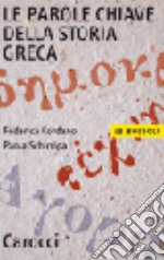 Le parole chiave della storia greca libro