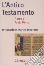 L'Antico Testamento. Introduzione storico-letteraria libro