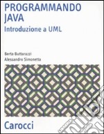 Programmando Java. Introduzione a UML libro