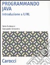Programmando Java. Introduzione a UML libro