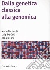 Dalla genetica classica alla genomica libro