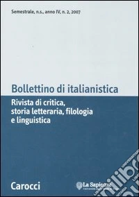 Bollettino di italianistica. Rivista di critica, storia letteraria, filologia e linguistica (2007). Vol. 2 libro