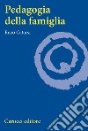 Pedagogia della famiglia libro di Catarsi Enzo