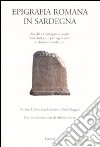 Epigrafia romana in Sardegna. Atti del I Convegno di studio (Sant'Antioco, 14-15 luglio 2007) libro